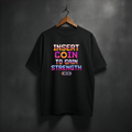 Black T-shirt with arcade style text INSERT COIN TO GAIN STRENGHT on the fron 